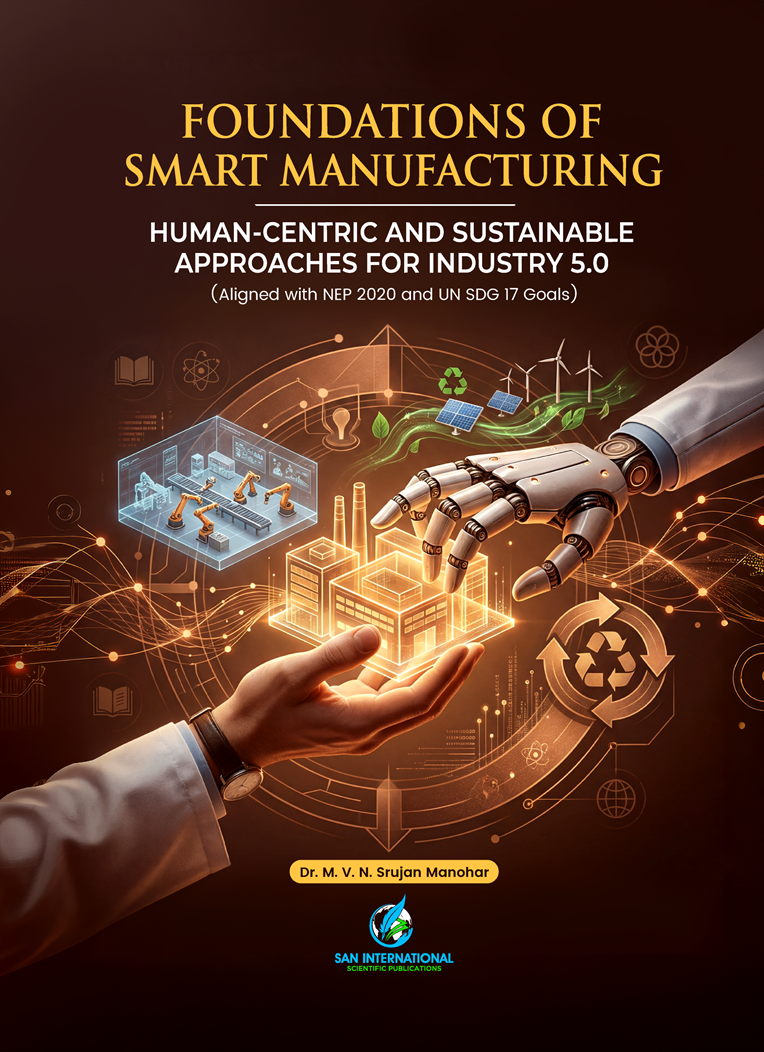 Foundations of Smart Manufacturing: Human-Centric and Sustainable Approaches for Industry 5.0 (Aligned with NEP 2020 and UN SDG 17 Goals)