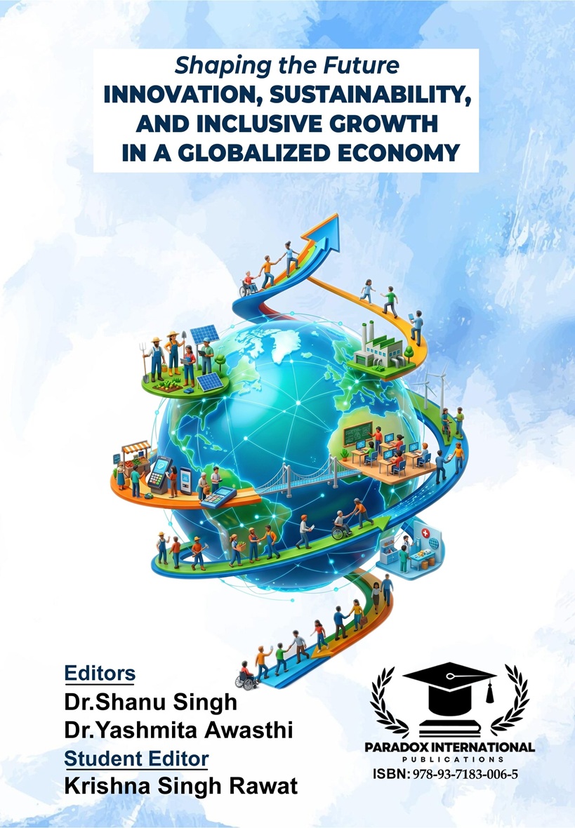Shaping the Future: Innovation, Sustainability, and Inclusive Growth in a Globalized Economy