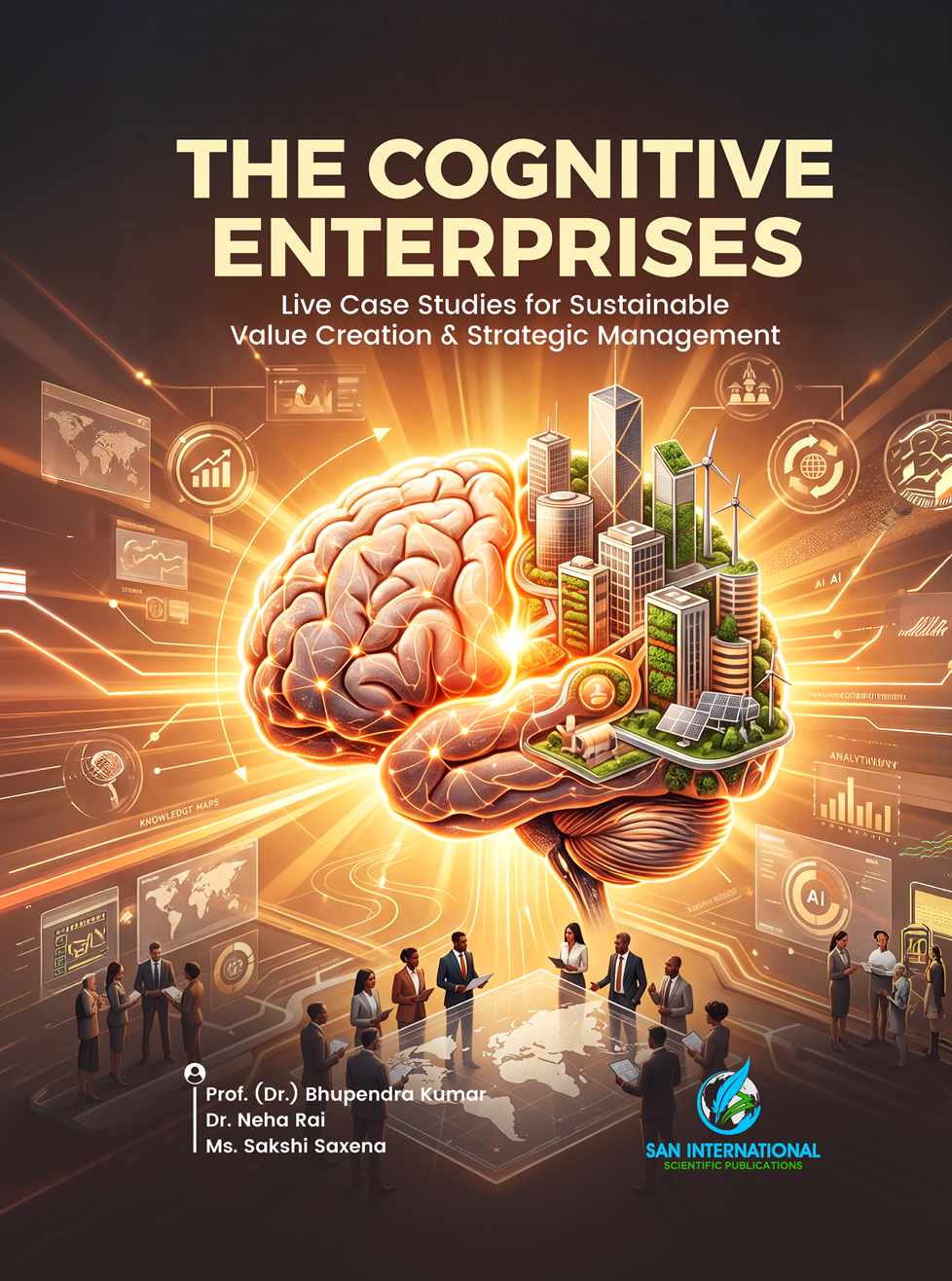 The Cognitive Enterprises: Live Case Studies for Sustainable Value Creation & Strategic Management