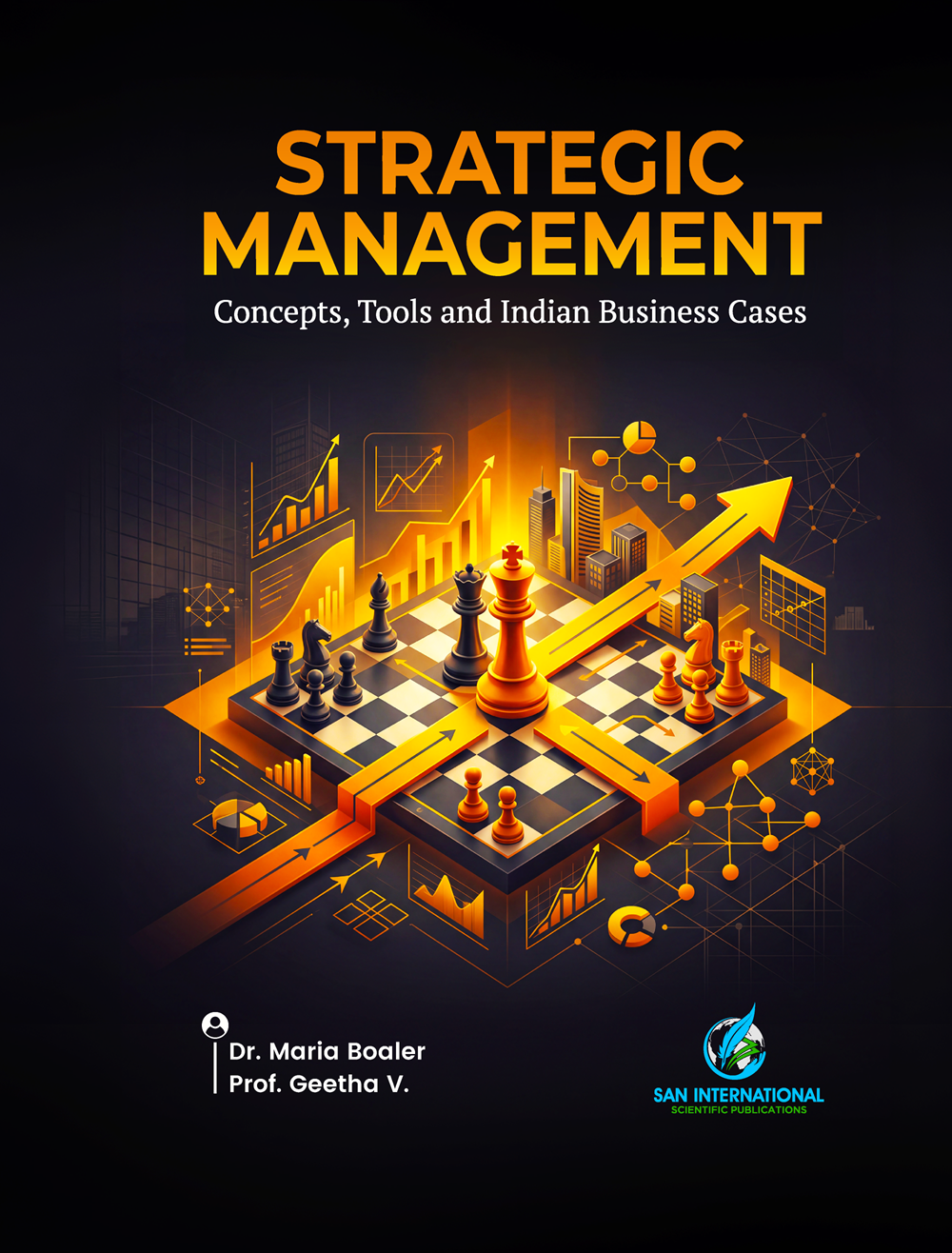Strategic Management: Concepts, Tools and Indian Business Cases