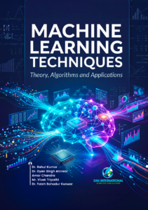 Machine Learning Techniques: Theory, Algorithms and Applications